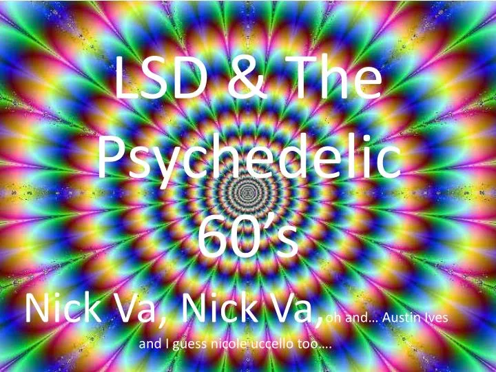 lsd the psychedelic 60 s