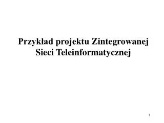 przyk ad projektu zintegrowan ej s ieci teleinformatycznej