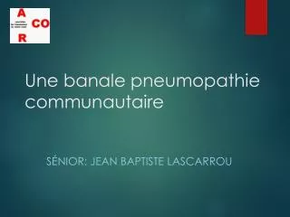 une banale pneumopathie communautaire