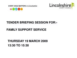 TENDER BRIEFING SESSION FOR:- FAMILY SUPPORT SERVICE