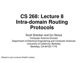 CS 268: Lecture 8 Intra-domain Routing Protocols