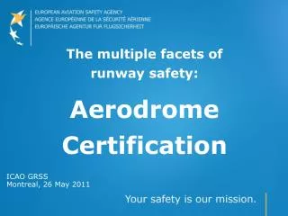 The multiple facets of runway safety: Aerodrome Certification