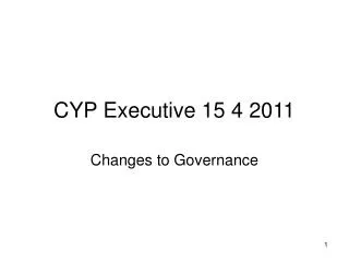 CYP Executive 15 4 2011