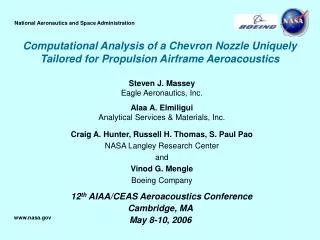 Computational Analysis of a Chevron Nozzle Uniquely Tailored for Propulsion Airframe Aeroacoustics