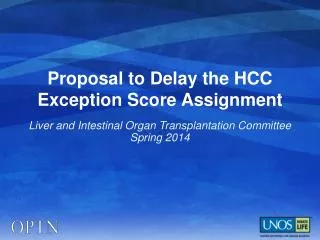 proposal to delay the hcc exception score assignment