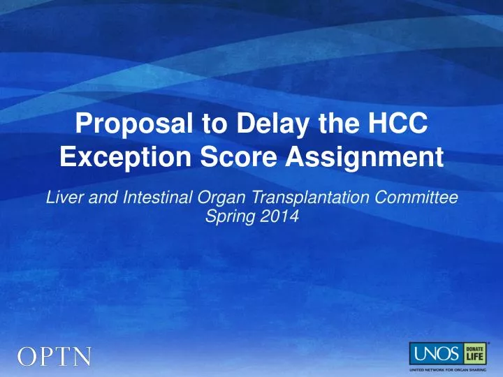 proposal to delay the hcc exception score assignment