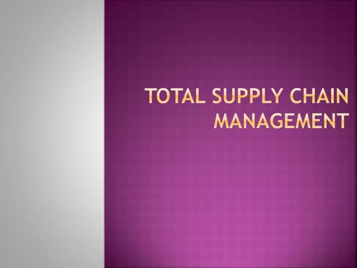 total supply chain management