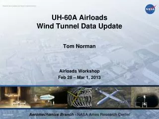 UH-60A Airloads Wind Tunnel Data Update