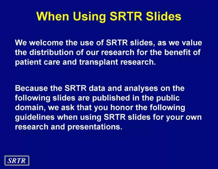 when using srtr slides