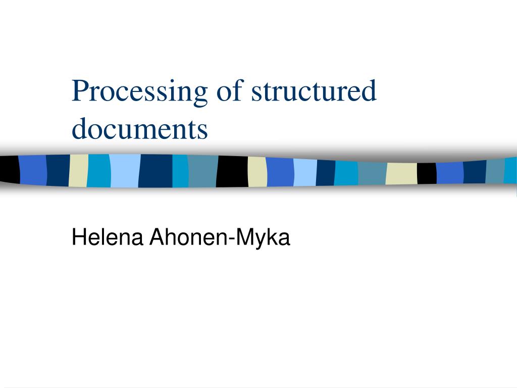 PPT - Processing of structured documents PowerPoint Presentation, free ...
