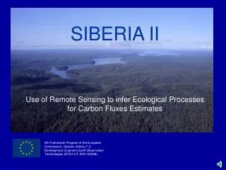 SIBERIA II Use of Remote Sensing to infer Ecological Processes for Carbon Fluxes Estimates