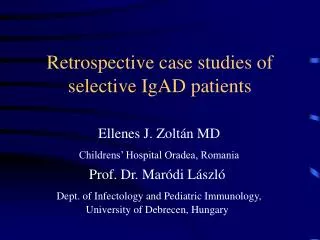 Retrospective case studies of selective IgAD patients