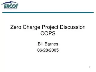 Zero Charge Project Discussion COPS