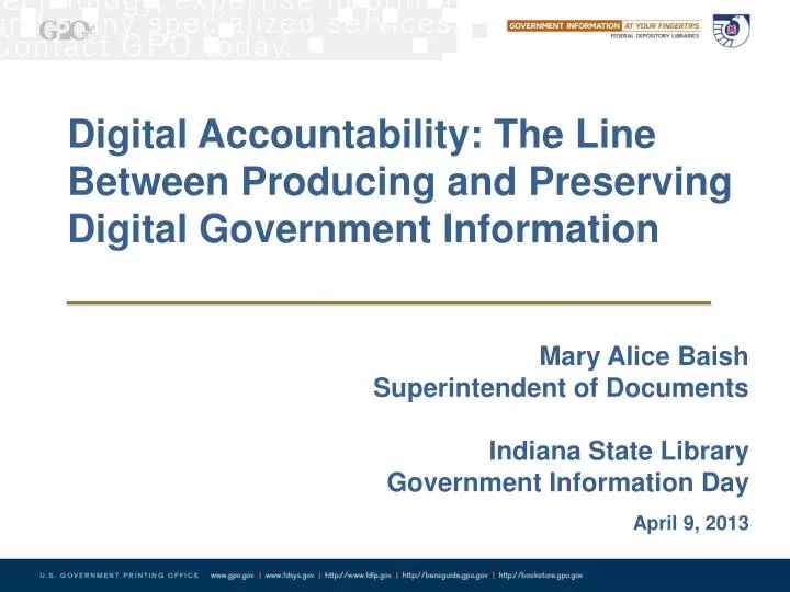 digital accountability the line between producing and preserving digital government information