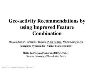 Geo-activity Recommendations by using Improved Feature Combination