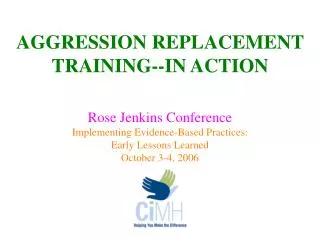 AGGRESSION REPLACEMENT TRAINING--IN ACTION