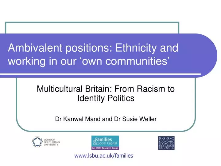 ambivalent positions ethnicity and working in our own communities
