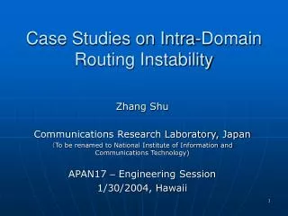 Case Studies on Intra-Domain Routing Instability