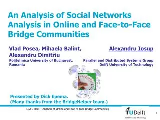 An Analysis of Social Networks Analysis in Online and Face-to-Face Bridge Communities