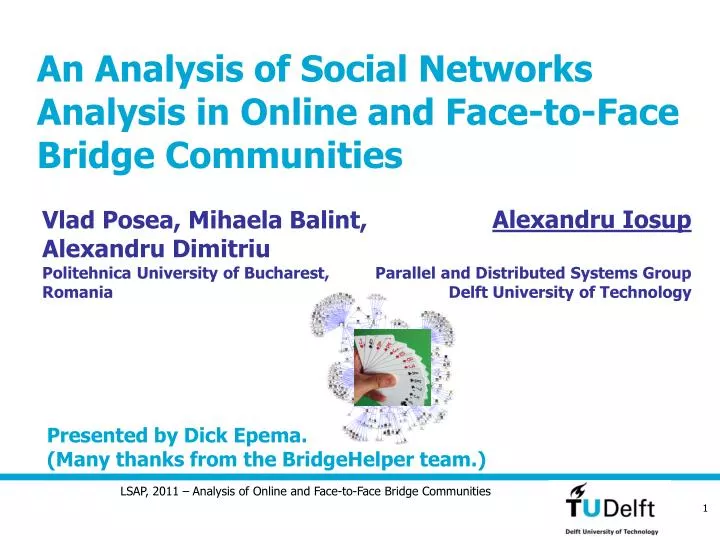 an analysis of social networks analysis in online and face to face bridge communities