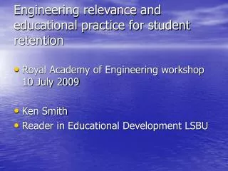 Engineering relevance and educational practice for student retention