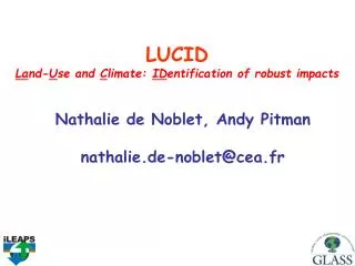 LUCID La nd- U se and C limate: ID entification of robust impacts