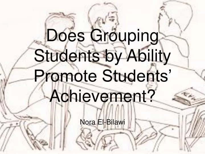does grouping students by ability promote students achievement