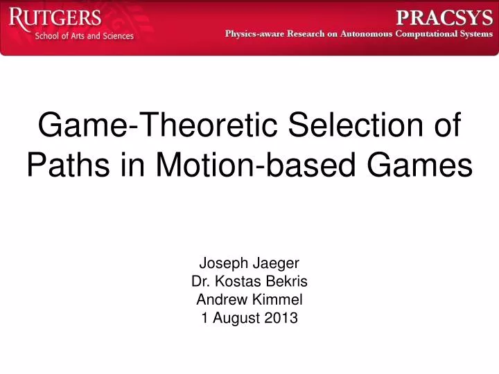 game theoretic selection of paths in motion based games