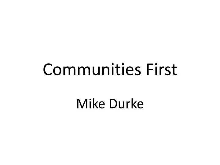 communities first