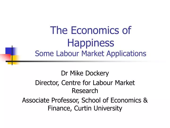 the economics of happiness some labour market applications