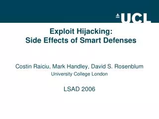 Exploit Hijacking: Side Effects of Smart Defenses
