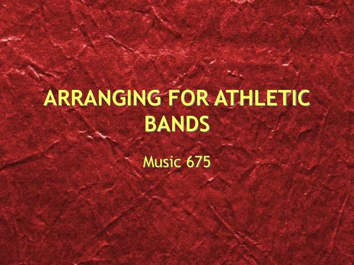 arranging for athletic bands