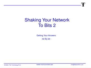 Shaking Your Network To Bits 2