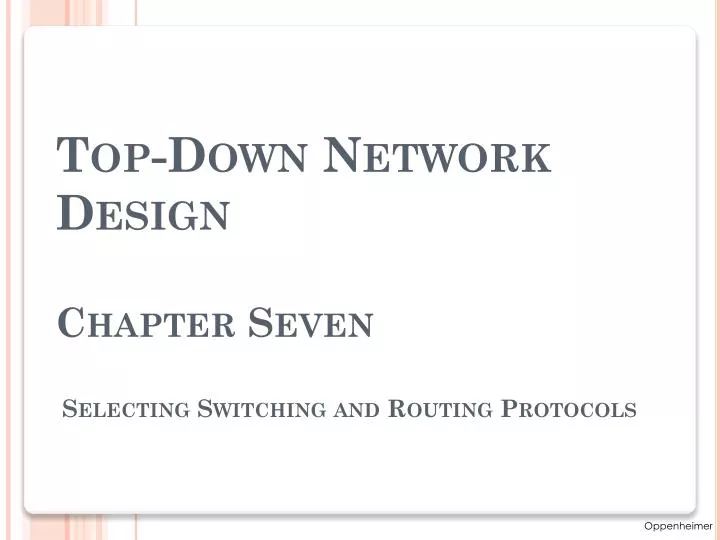 top down network design chapter seven selecting switching and routing protocols