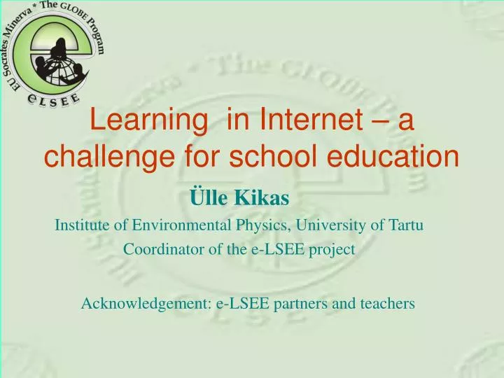 l earning in internet a challenge for school education