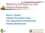 Reducing Delinquency and Default Prevention - slide 1