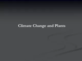 Climate Change and Plants