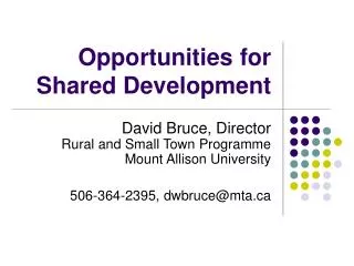 Opportunities for Shared Development