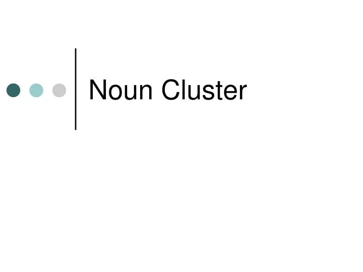 noun cluster