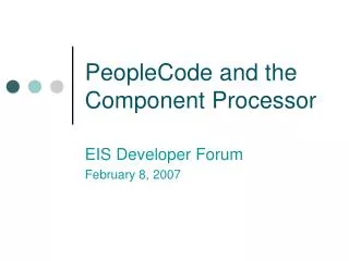 PeopleCode and the Component Processor