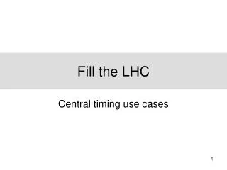 Fill the LHC