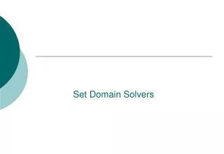 Set Domain Solvers