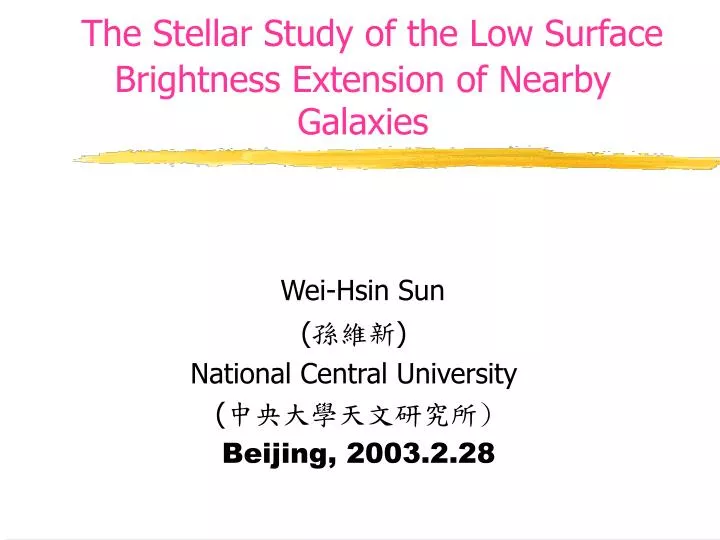 the stellar study of the low surface brightness extension of nearby galaxies