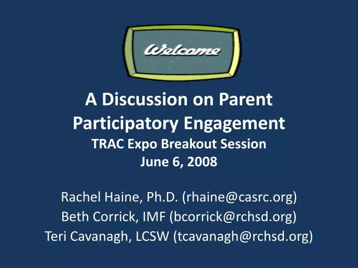 a discussion on parent participatory engagement trac expo breakout session june 6 2008