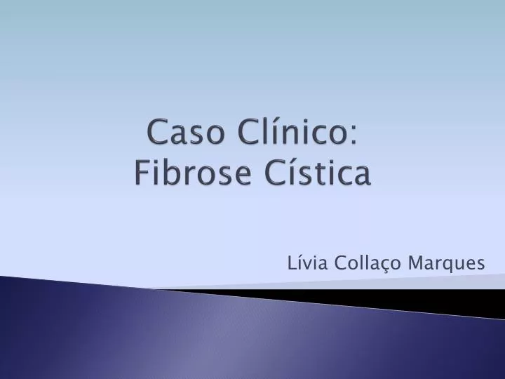 caso cl nico fibrose c stica