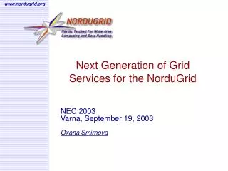 Next Generation of Grid Services for the NorduGrid