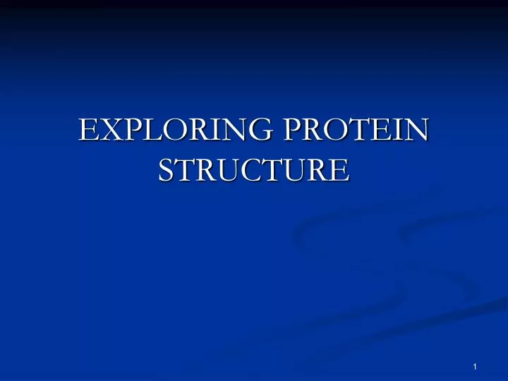 exploring protein structure