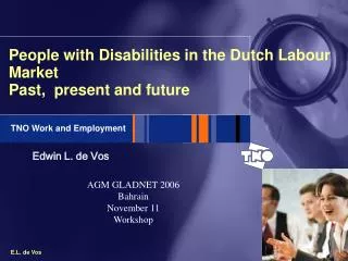 People with Disabilities in the Dutch Labour Market Past, present and future