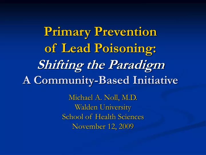 primary prevention of lead poisoning shifting the paradigm a community based initiative
