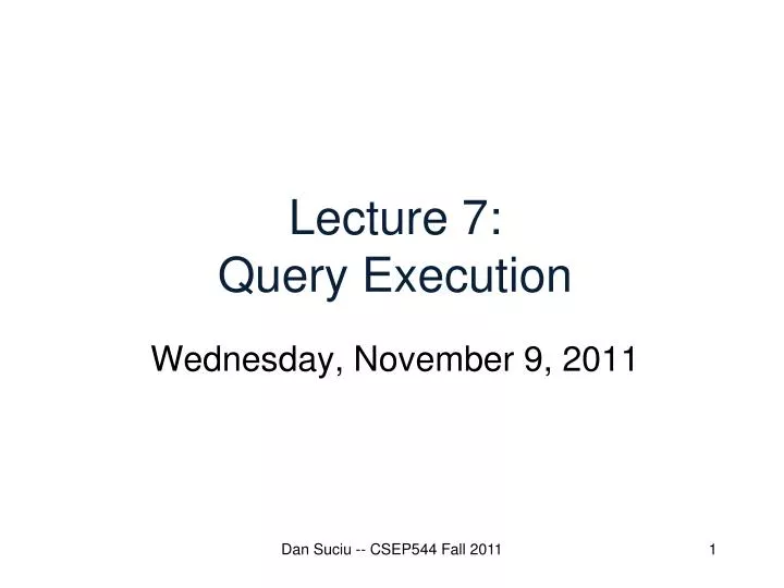 lecture 7 query execution
